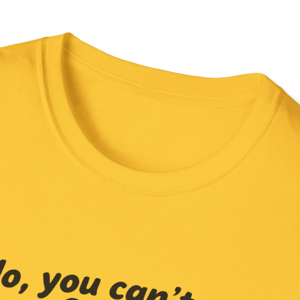 Funny Political Quote T-Shirt — “No, you can’t have Greenland. You haven’t even finished your Venezuela yet.”