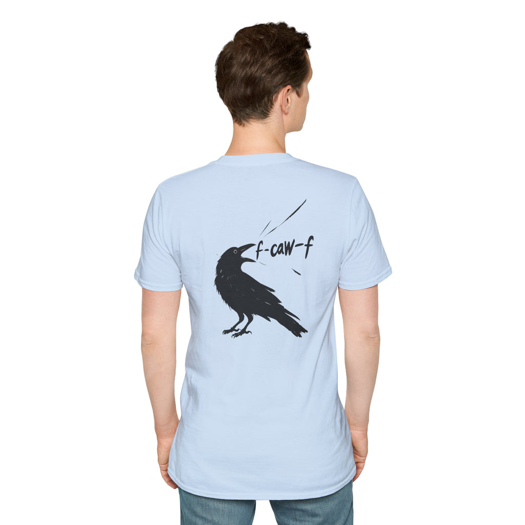 F Off Crow Bird Lover back of shirt design Unisex Softstyle T-Shirt, Sarcastic Graphic Tee for Bird Enthusiasts, F Off Tee, Unique Gift, F-Caw-F Christmas gift