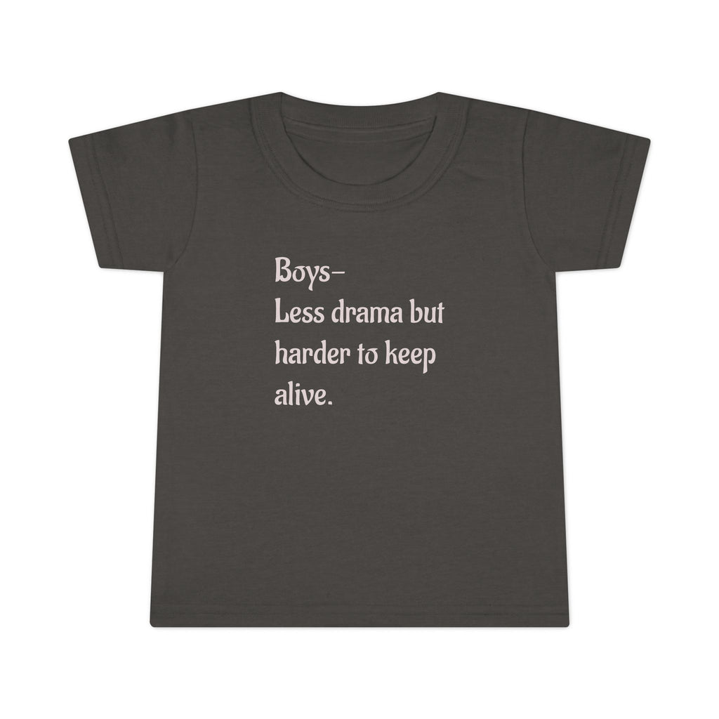 Boys less drama, but harder to keep alive.Toddler T-Shirt with Sweet Message, boy mom Kids Tee, Baby Shower Gift, Toddler T Playdate Outfit