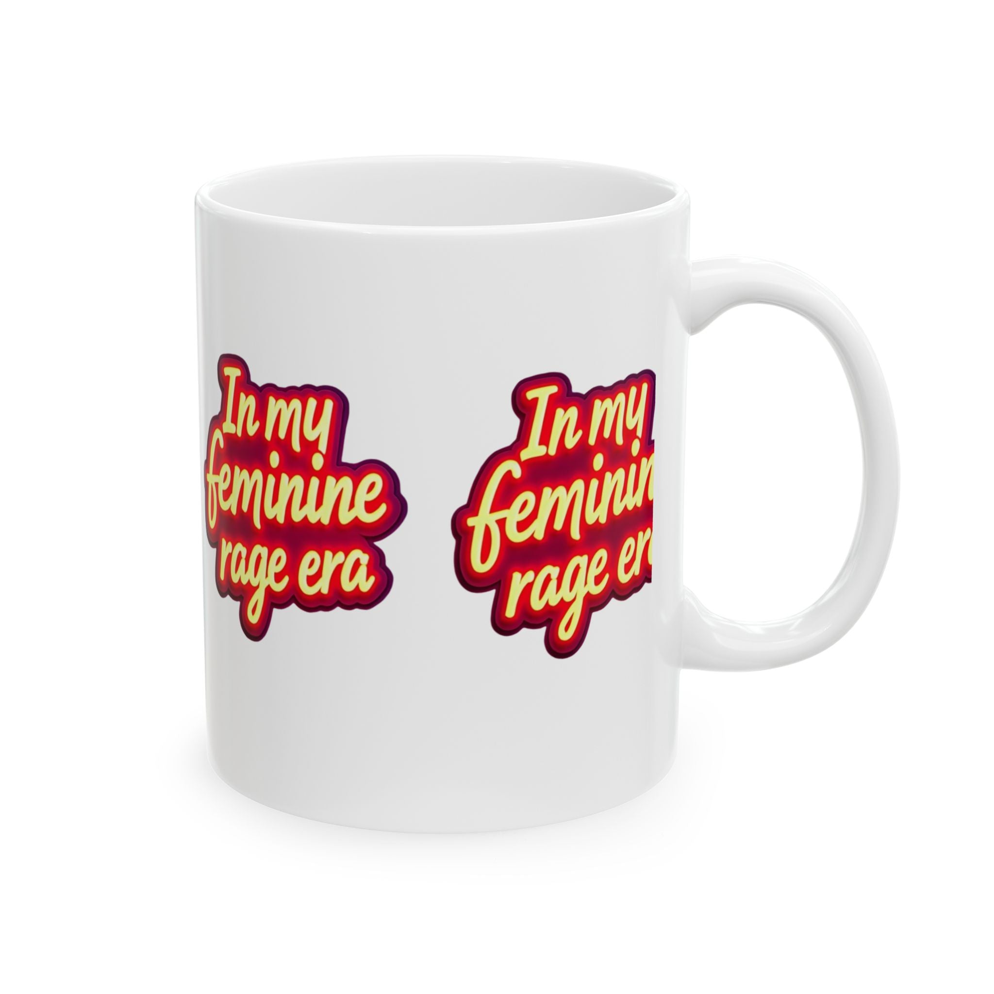Feminine Rage Ceramic Mug, Empowering Coffee Cup, Feminist Tea Mug, Women's Rights Gift, Inspirational Quote Mug, Feminism Kitchen Decor