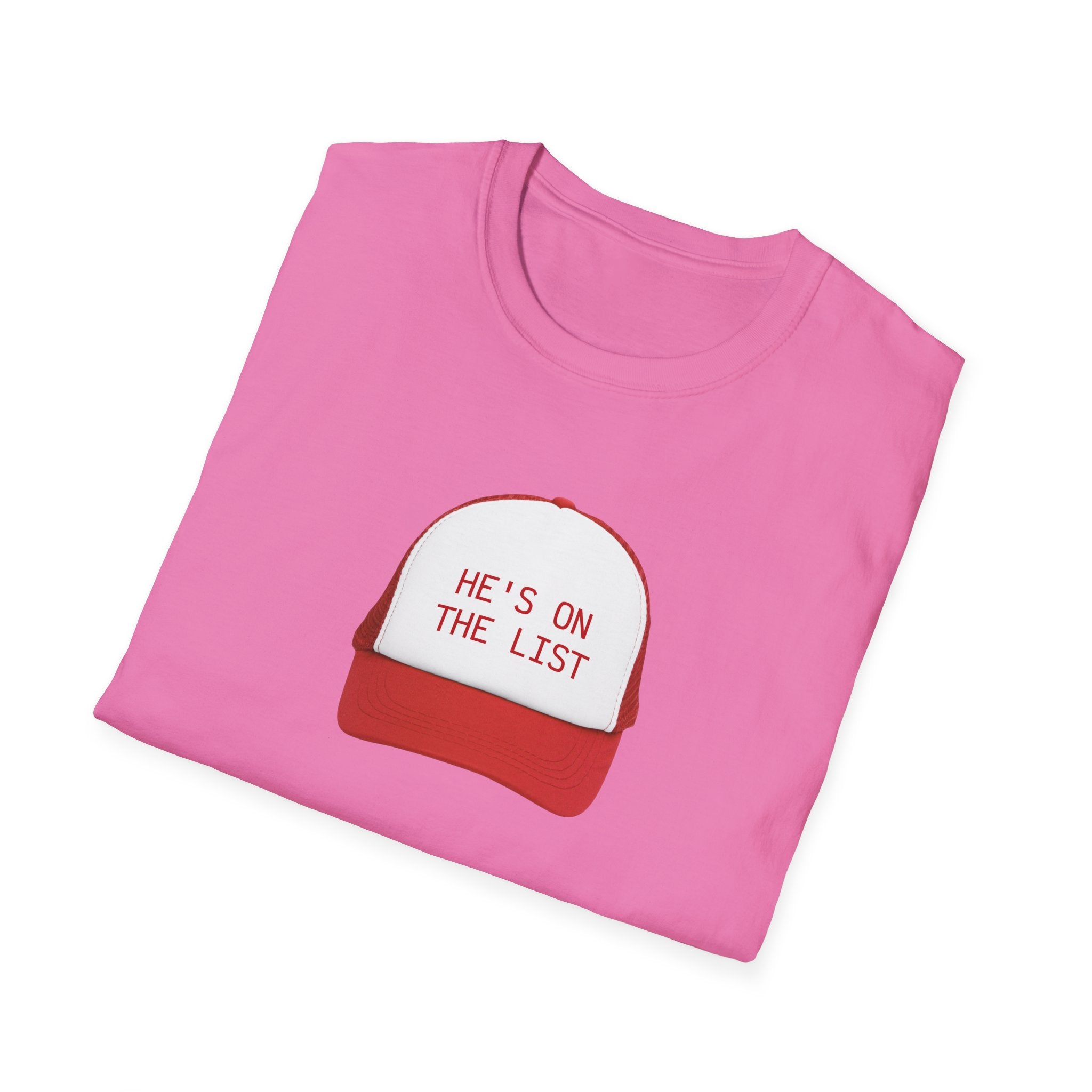 He is on the List. Social Justice Activist Unisex T-Shirt, Anti Trump Gift, Epstein List Tee, Protest Shirt, Political Statement Top