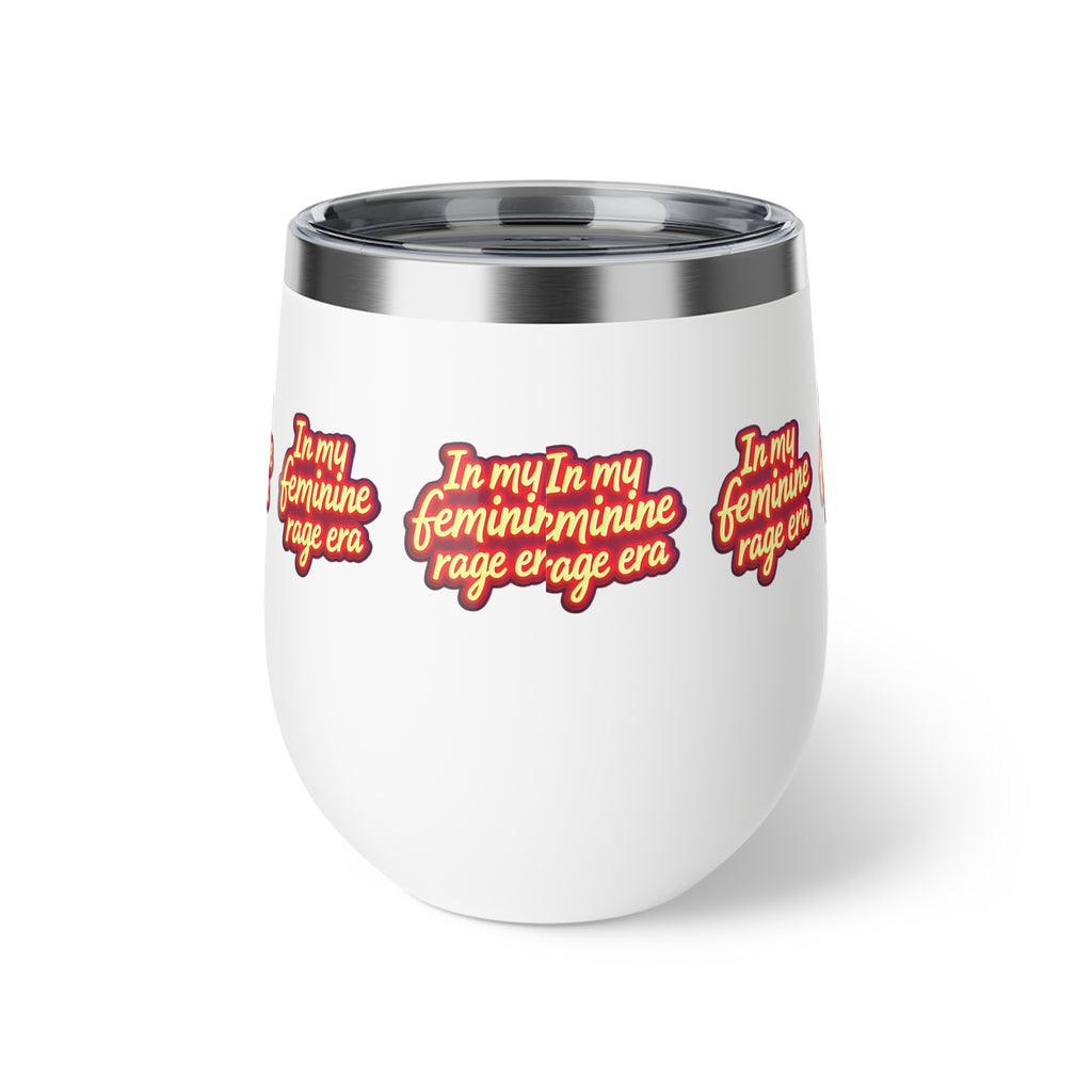 In My Feminine Rage Era Mug - Copper Vacuum Insulated Cup, 12oz - In My Feminine Rage Era  womans rights anti Trump social justice gift