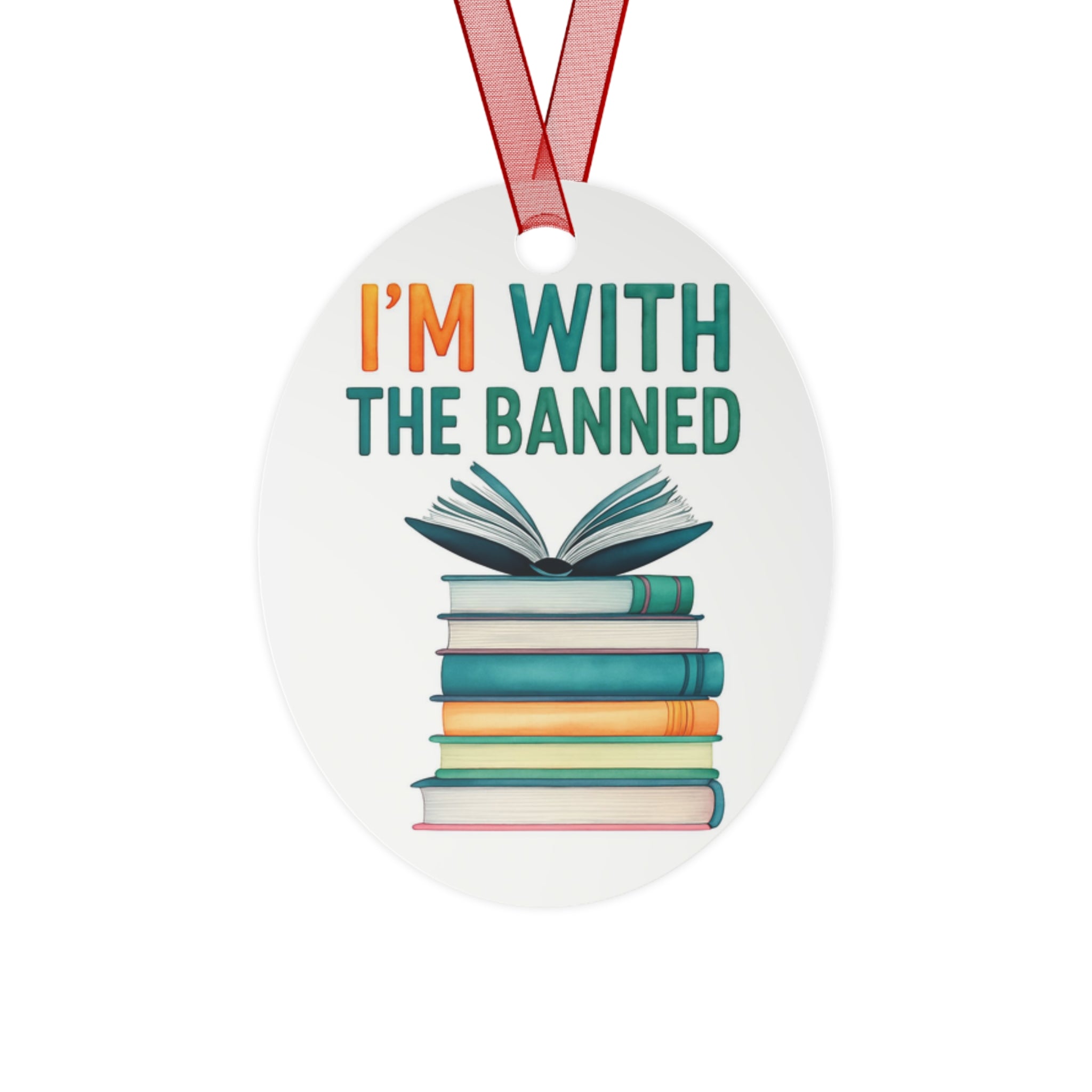 Book Lover's Metal Ornament - "I'm With The Banned" Decoration banned books protest
