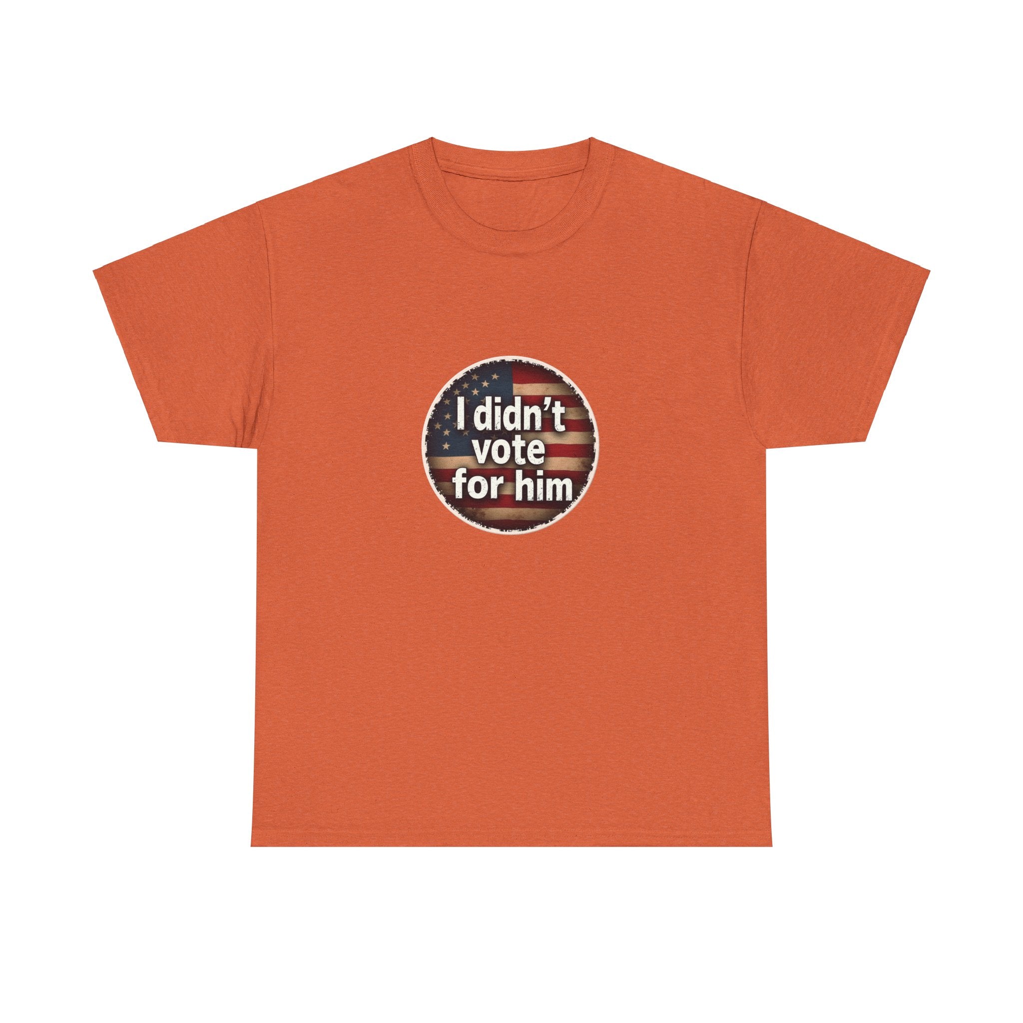 T-Shirt - 'I Didn't Vote for Him' Anti-Trump Tee