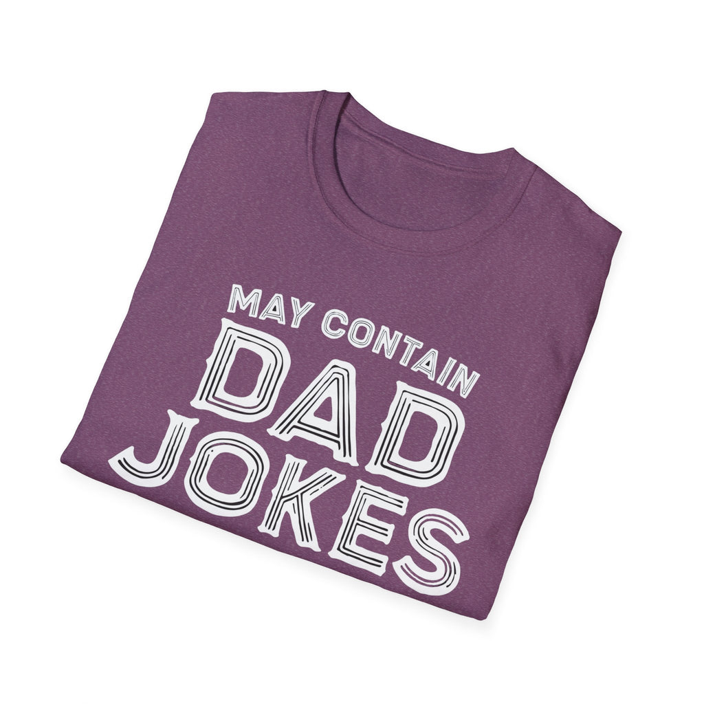May contain Dad Jokes T-Shirt, Tee for Fathers Day, Gift for Dad, Humor Shirt, Father's Day Apparel, Joke Lover's Tee gifts for him