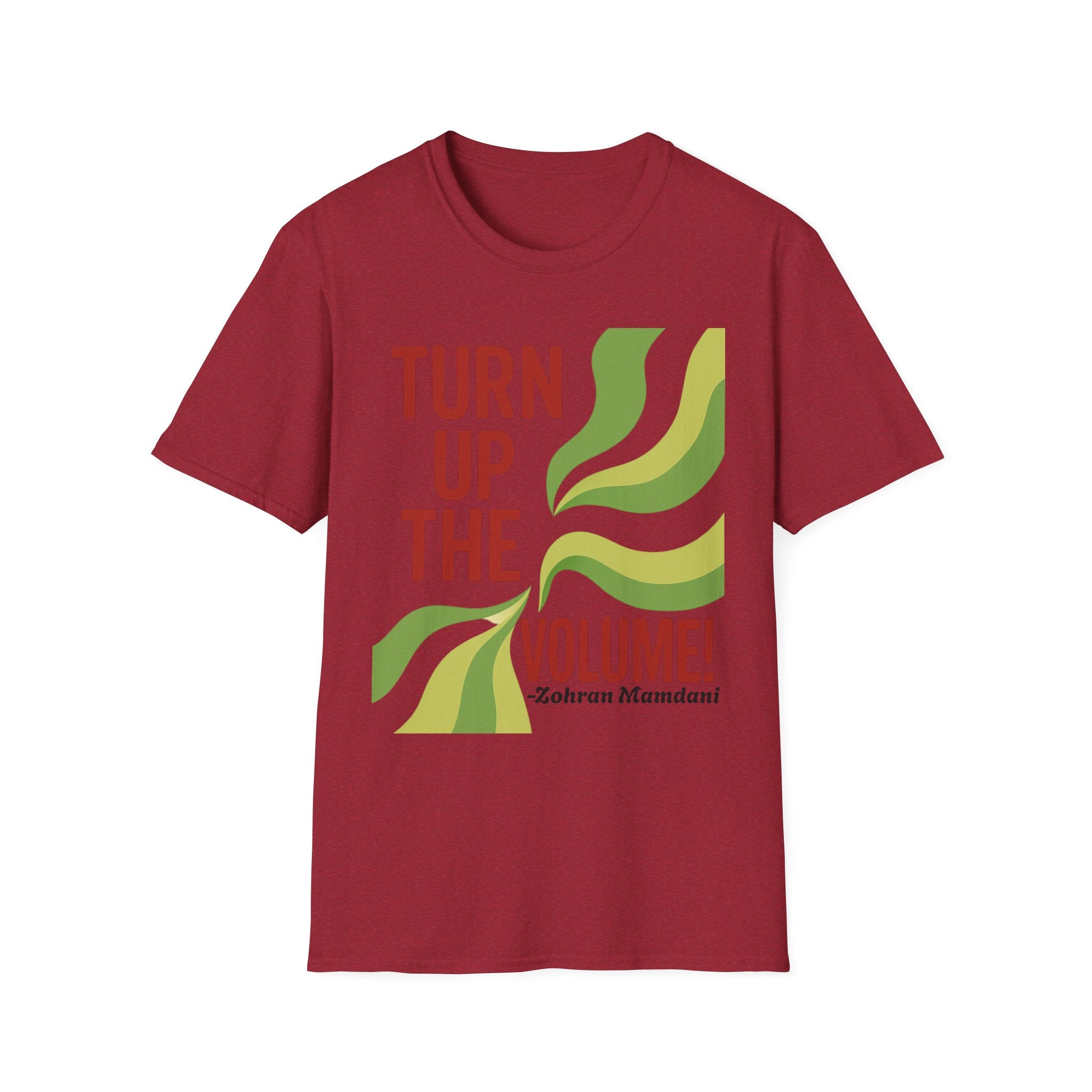 T-Shirt Turn Up The Volume New York Zohran Mamdani Political Streetwear