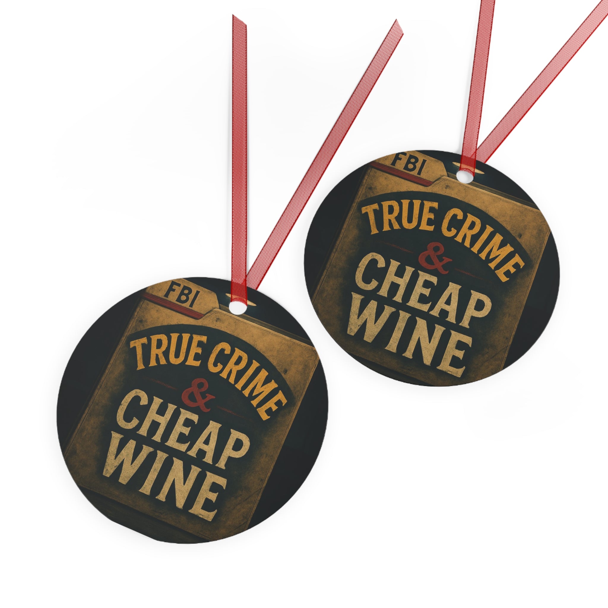 Metal Ornament - True Crime & Cheap Wine Design