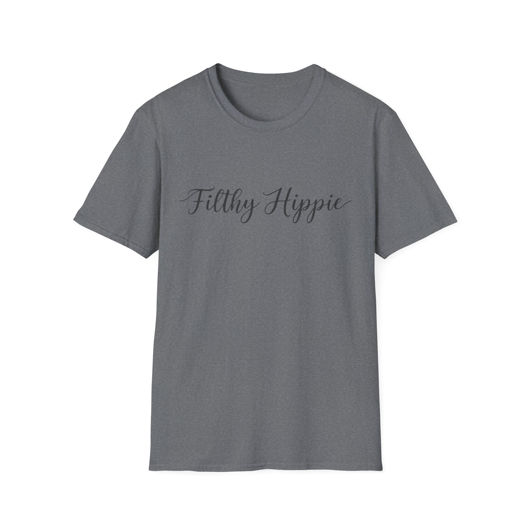 Filthy Hippie T-Shirt — Funny Liberal Political Gift