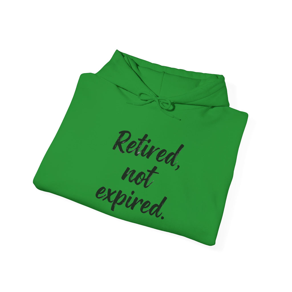 Retired Not Expired Funny Retirement Gift Heavy Blend Hoodie, Adventure Before Dementia, Retired Hooded Sweatshirt, Retirement Gift