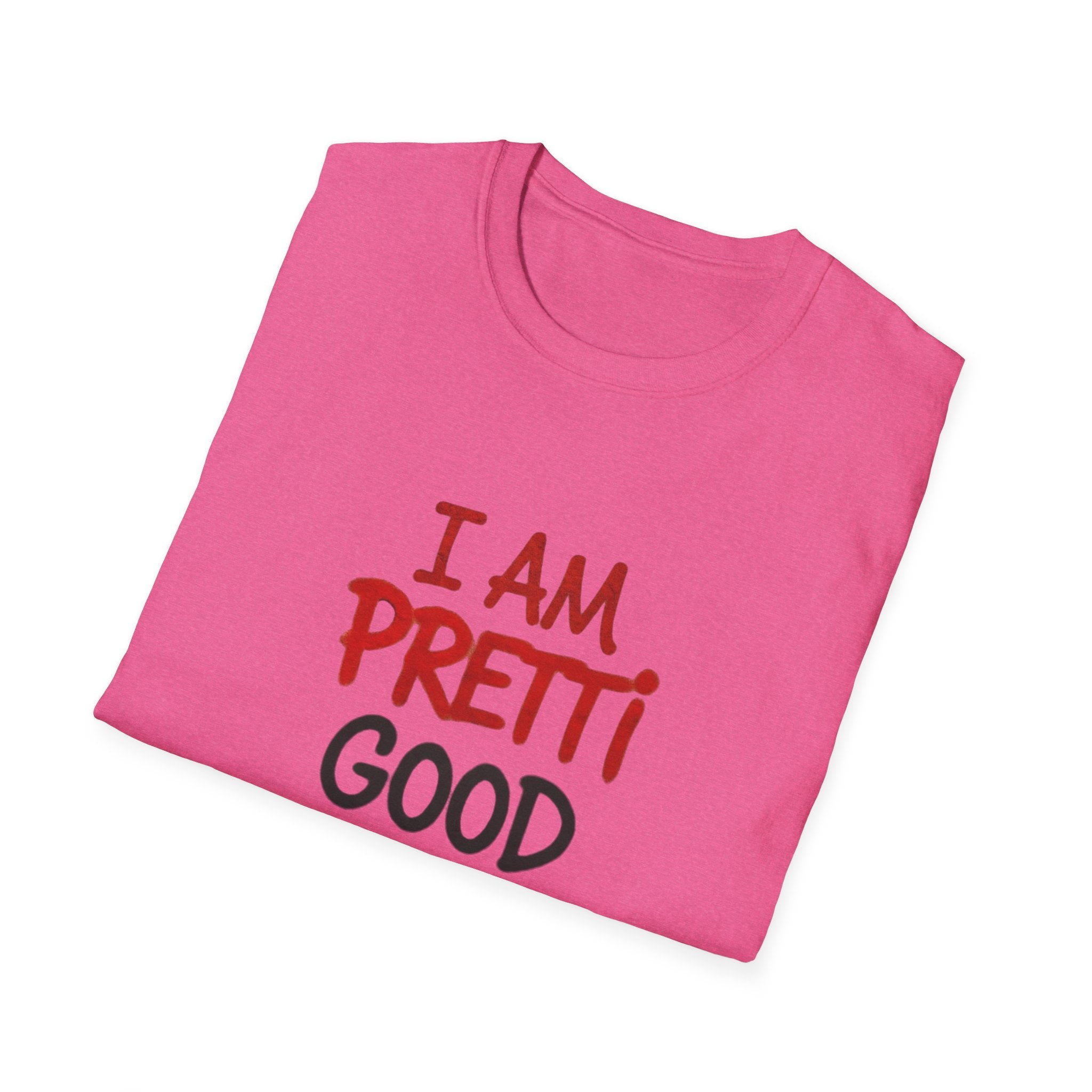 I Am Pretti Good Graphic Tee — Anti ICE Protest T-Shirt