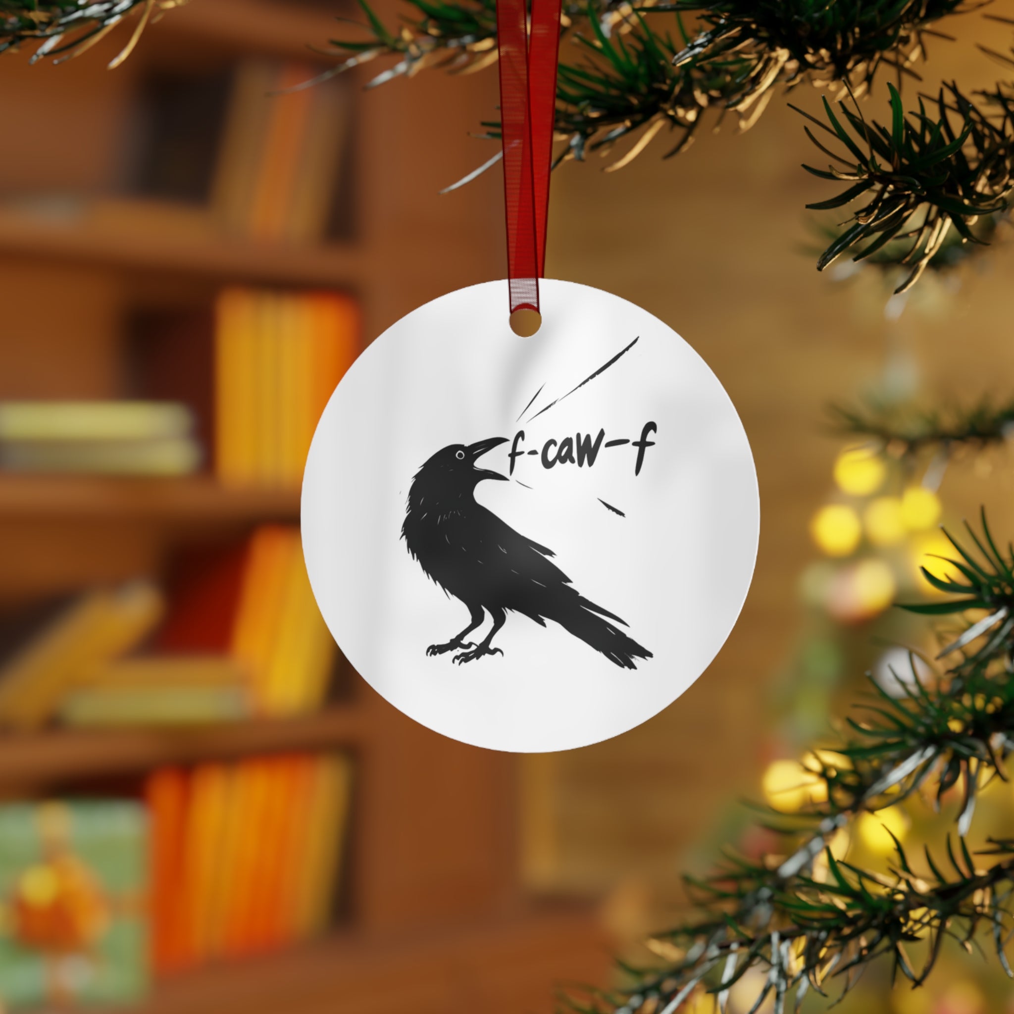 Metal Ornaments - F*ck Off Crow Lovers