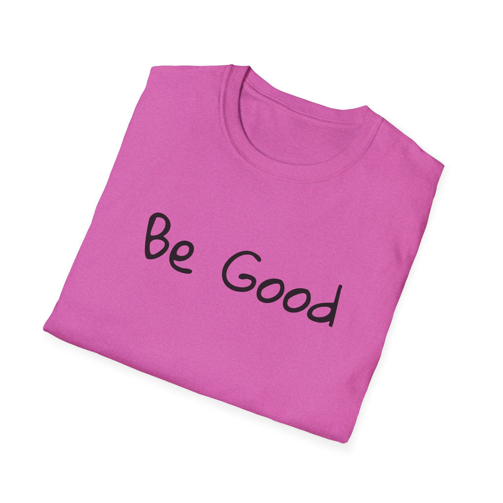 Be Good Minimalist Inspirational T-Shirt — Renee Good Political Tee