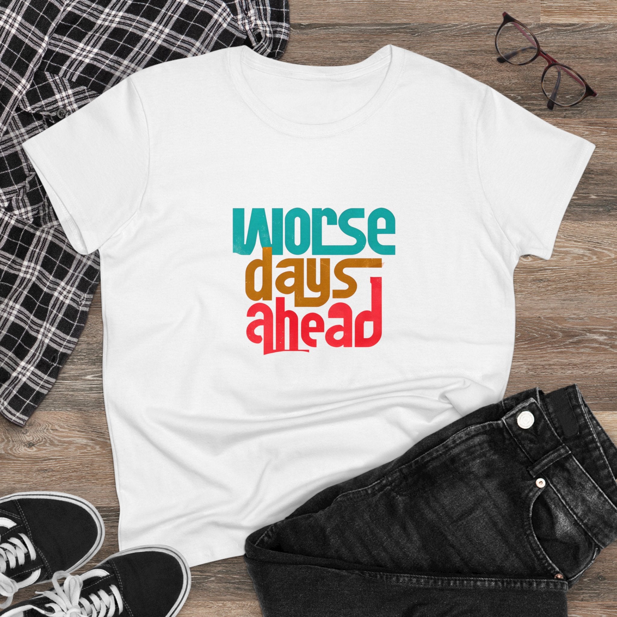 Worse Days Ahead Graphic Tee, Funny T-Shirt, Sarcastic Women's Shirt, Casual Cotton Tee, Introvert Gift, Minimalist Top