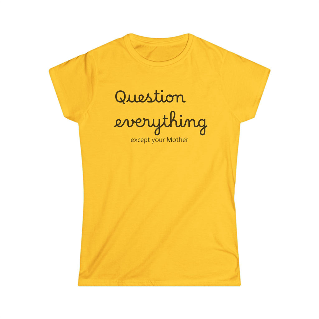 Women's Graphic Tee, Mother's Day Gift, Feminist Shirt, Funny Quote Top, Mom Life T-Shirt, Gift for Her