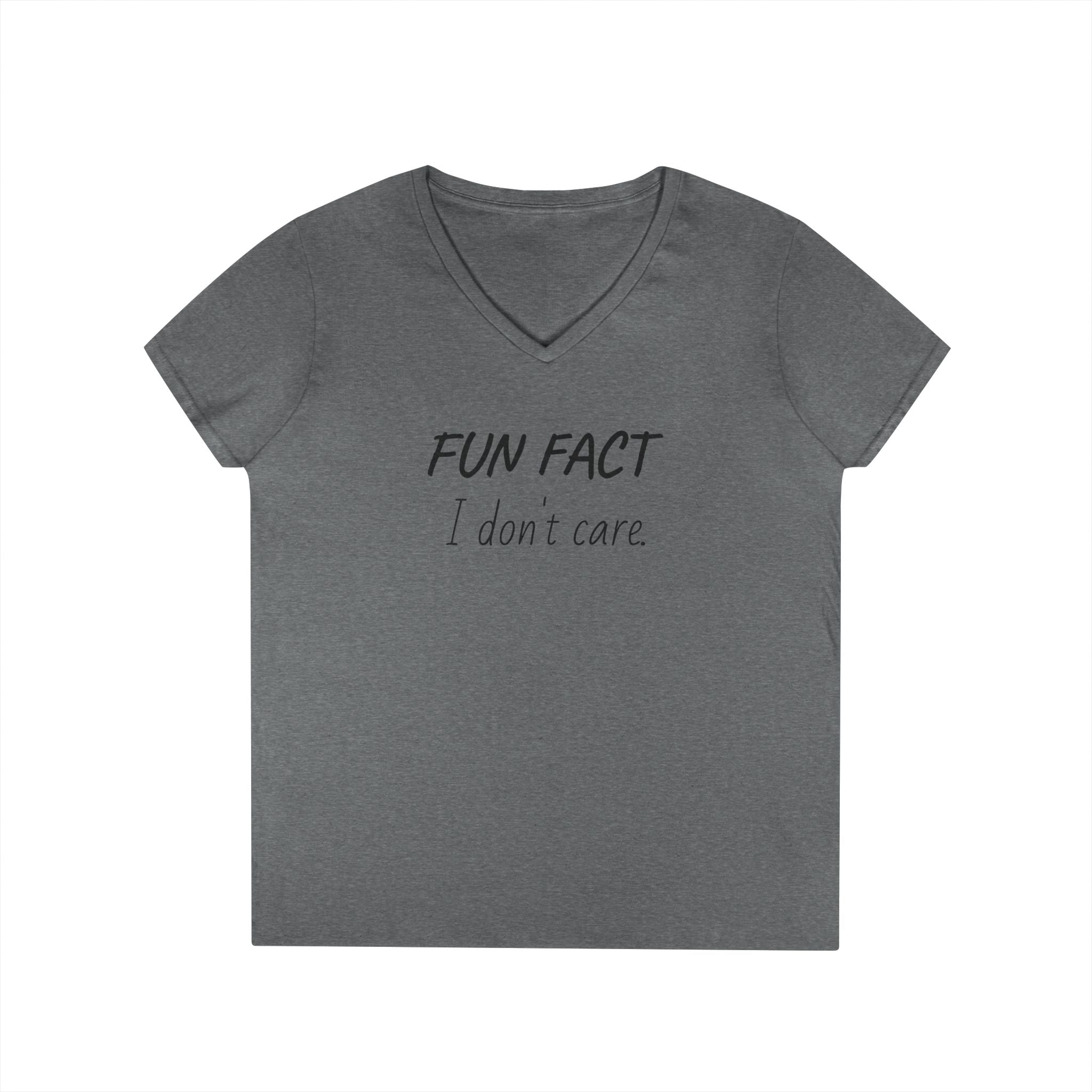 Humorous Ladies' V-Neck T-Shirt - Fun Fact: I Don't Care, Casual Tee, Birthday Gift, Everyday Wear, Funny Quote Shirt