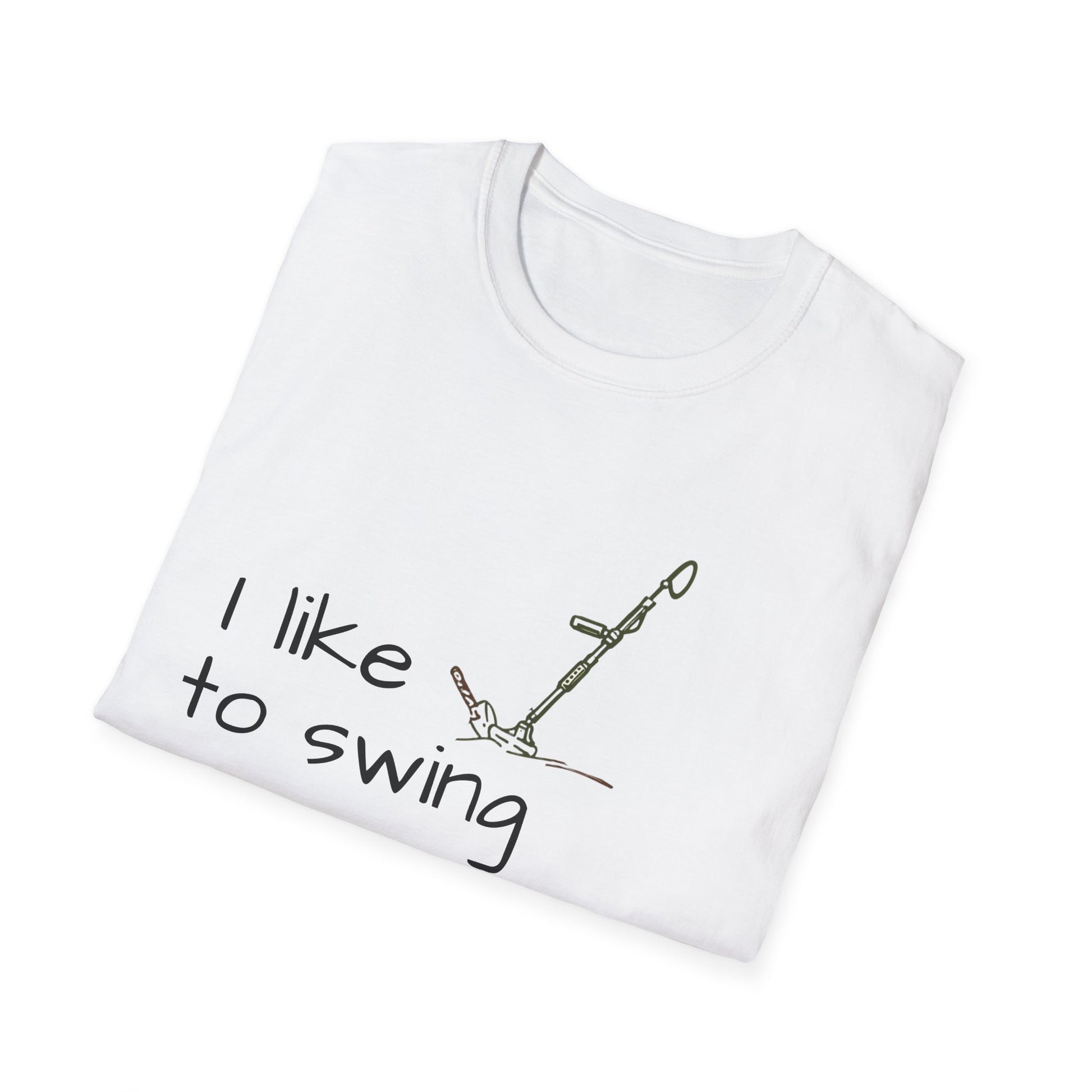 Funny Unisex T-Shirt, I Like to Swing My Thing metal detecting Tee, Gift for Friends, Shirt for Parties, Perfect for treasure hunters