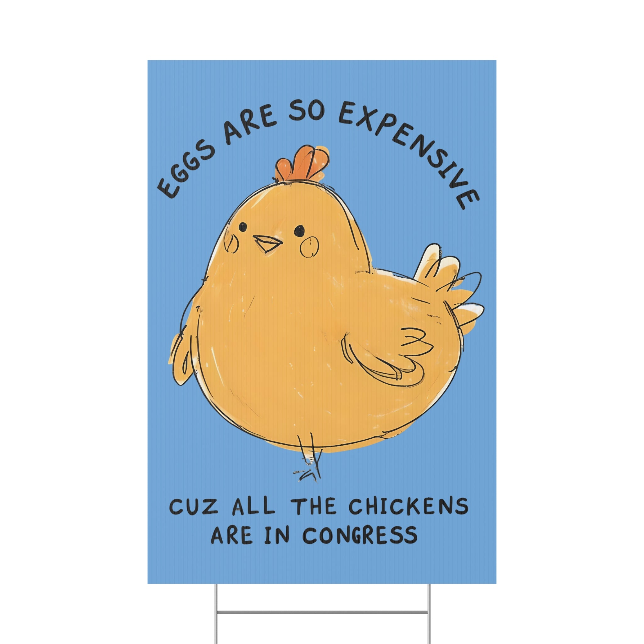 Eggs are Expensive Political Protest Plastic Yard Sign, Anti-Trump Chicken Farm, Congress Rebellion Banner, Activist Demonstration