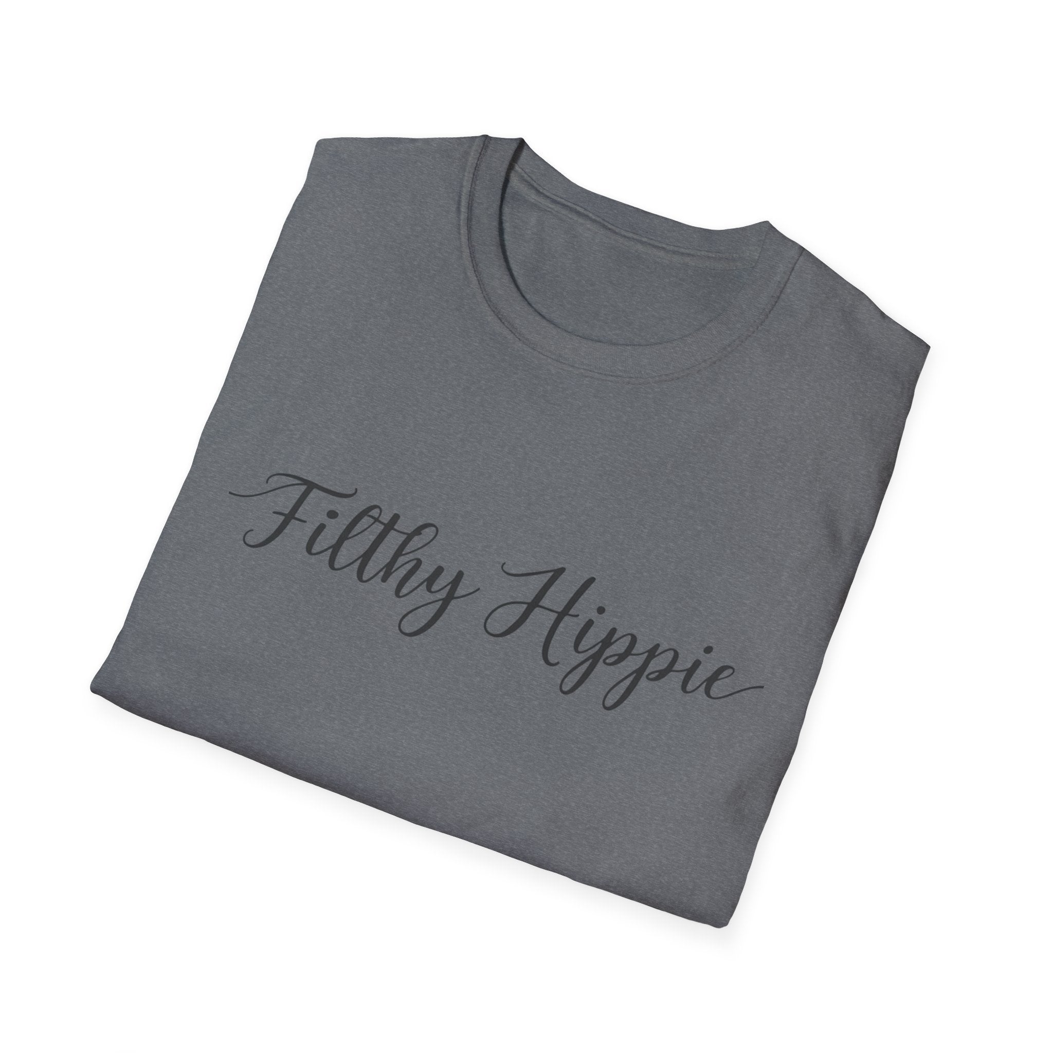 Filthy Hippie T-Shirt — Funny Liberal Political Gift