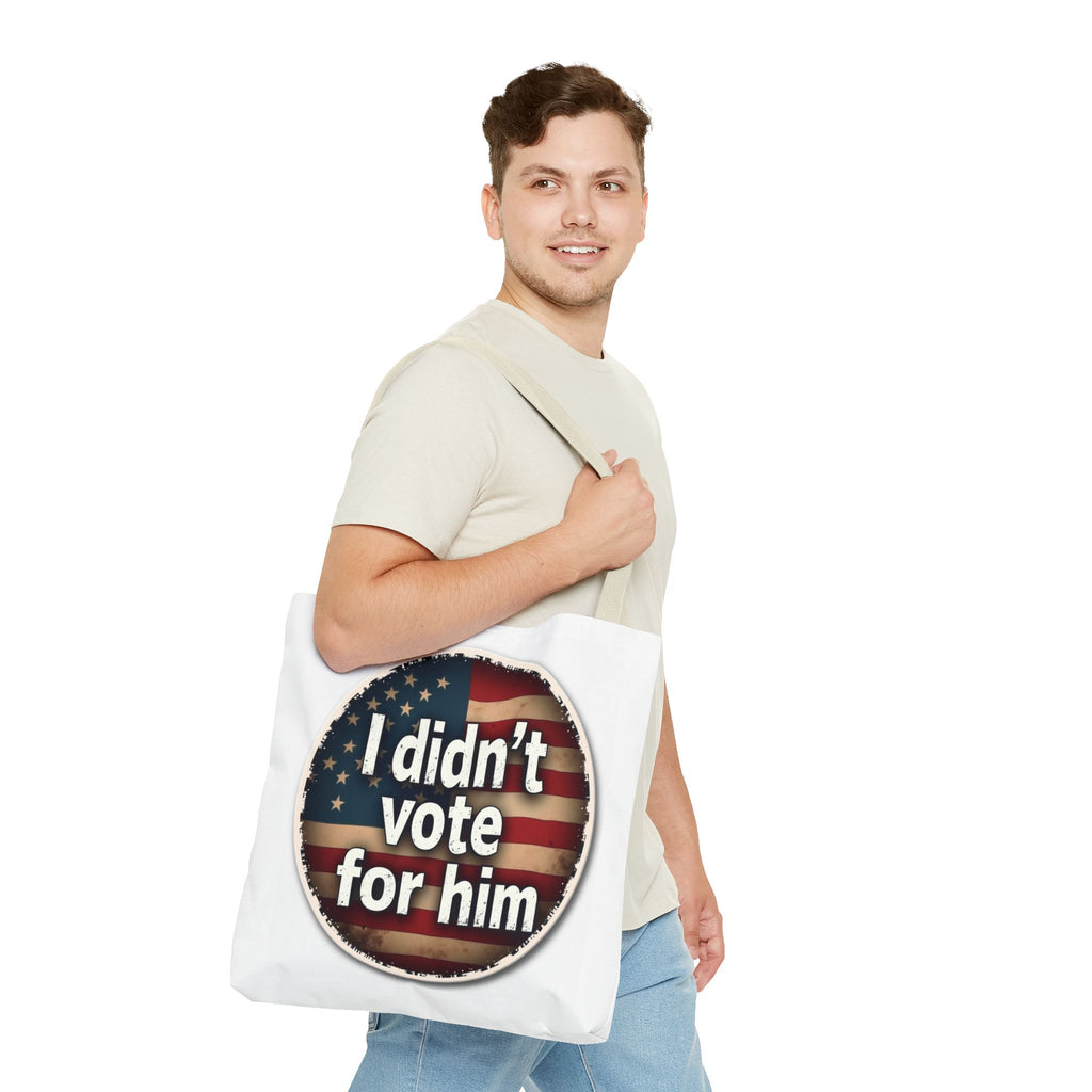 I Didn’t Vote For Him Tote Bag — Political Statement USA Flag Tote