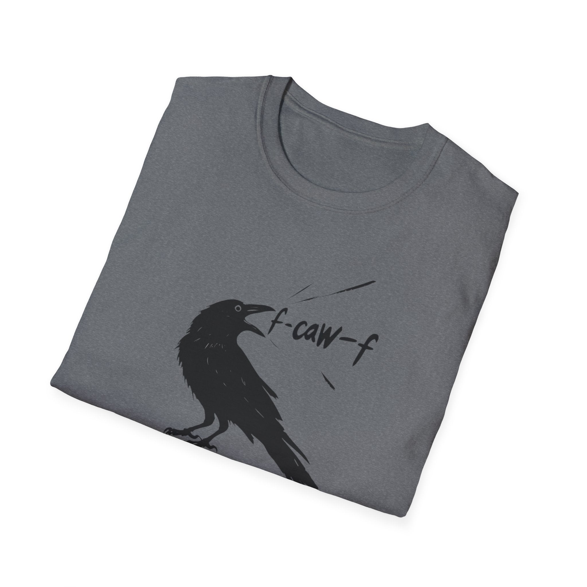 F Off Crow Bird Lover F-Caw-F Fresh Mouth Unisex Softstyle T-Shirt, F Off Tee, Gift for Bird Enthusiasts, Sarcastic Graphic Tee, Unique