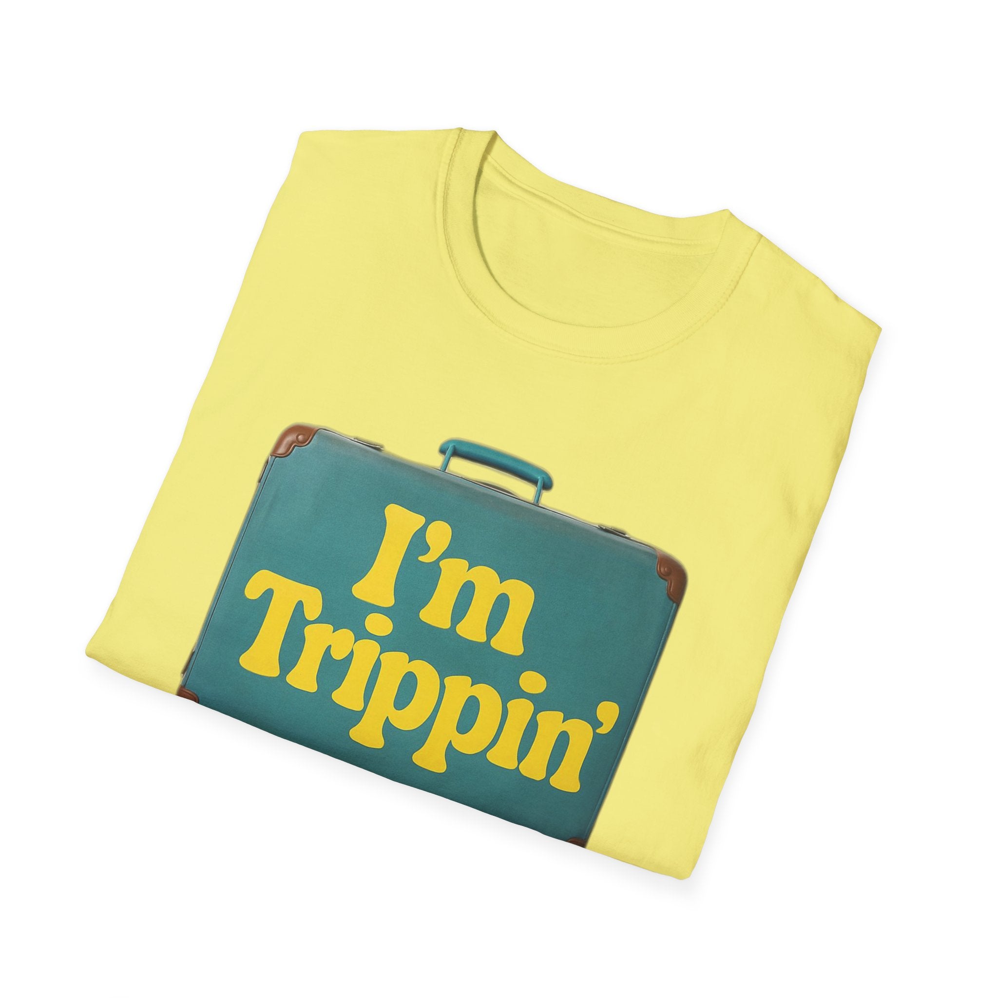 Travel Humor Unisex T-Shirt - "I'm Trippin'"