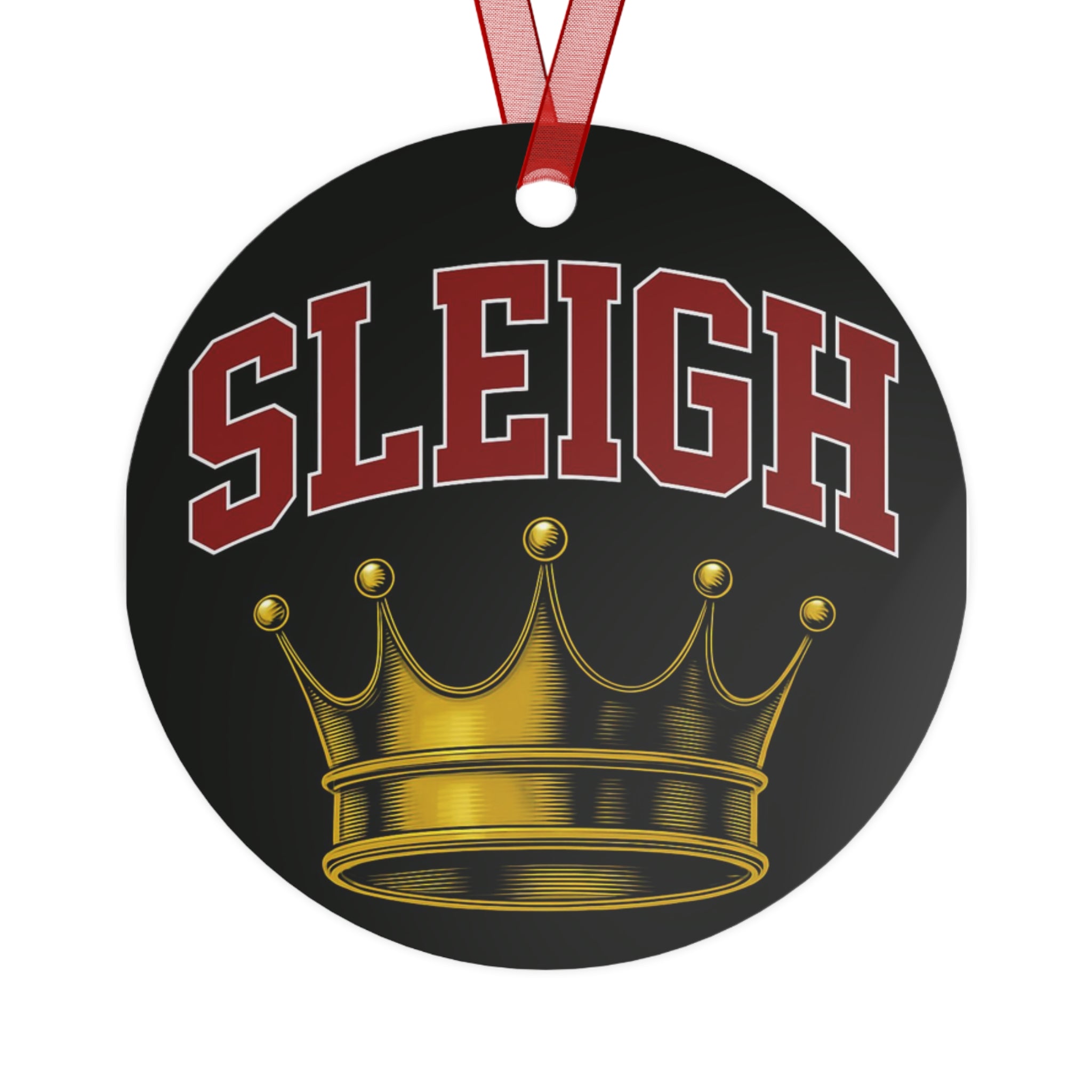 Metal Ornament - Sleigh Queen Crown Design for Holiday Cheer Slay!