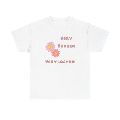 Very Brazen very Boston Unisex Heavy Cotton Tee