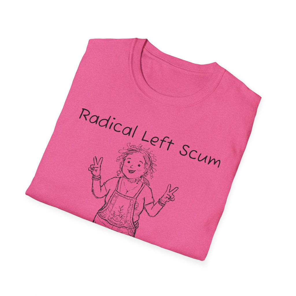 Radical Left Scum T-Shirt — Provocative Political Graphic Tee Anti Trump Streetwear