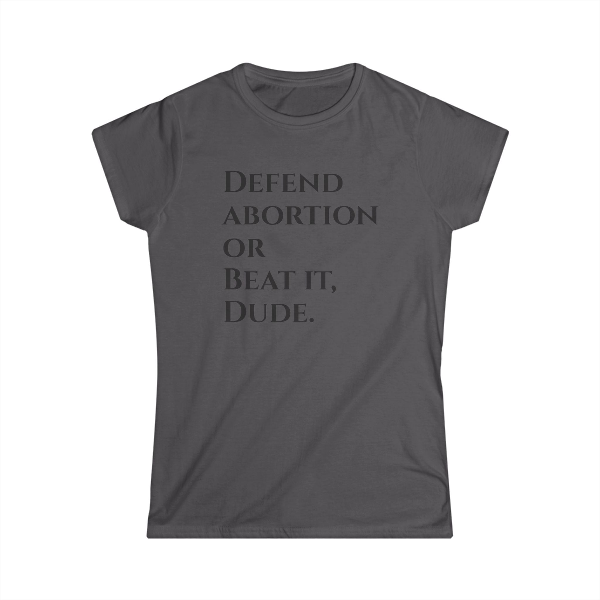 Defend abortion Feminist Protest Tee, Women's Rights T-Shirt, Abortion Rights Gift, Feminism Activist Top, Pro-Choice Apparel