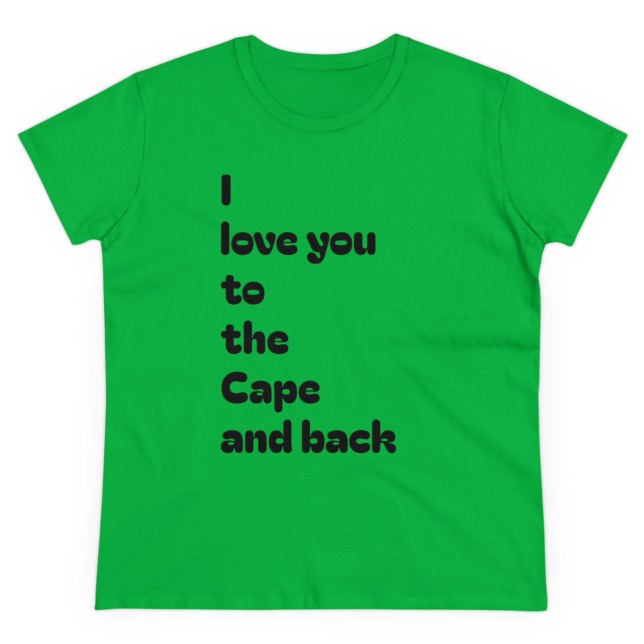 T-shirt, I love you to the Cape and back, Women's Cotton Tee, Gift for Her, Cape Cod, Beach Lover Shirt, Summer Vacation Top, Nautical Tee,