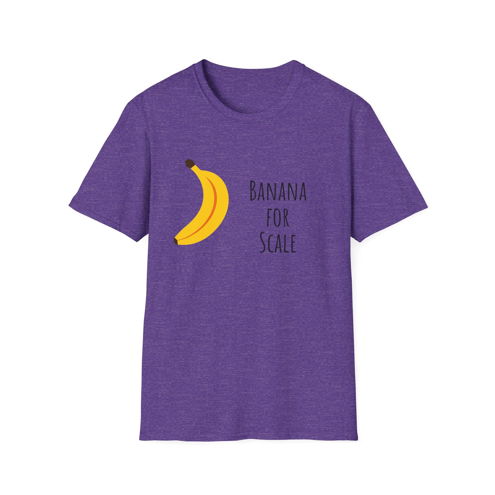 Funny Banana for Scale Unisex T-Shirt, Cute Fruit Gift Tee, Humorous Graphic Shirt, Foodie Clothing, Novelty Apparel
