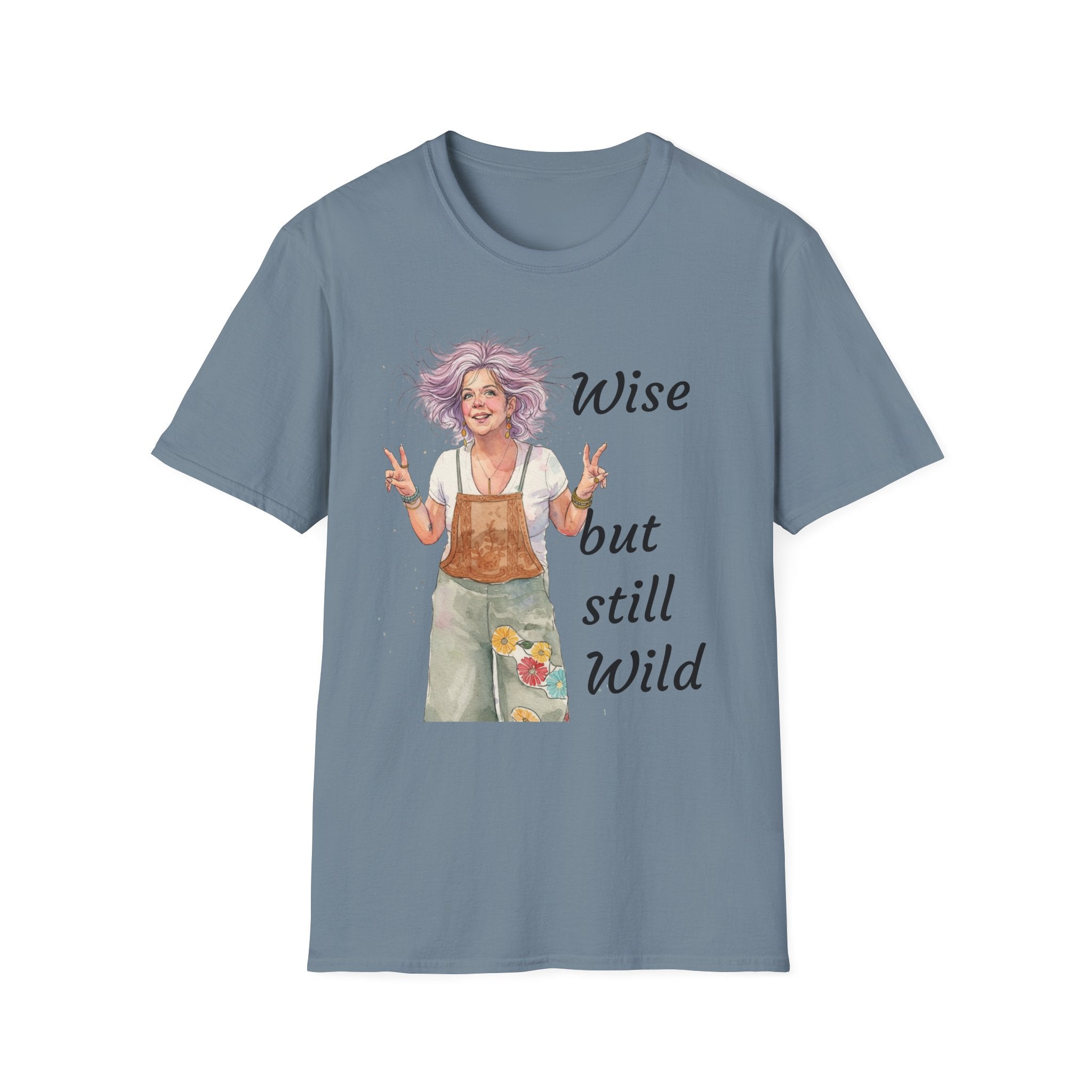 Wise But Still Wild T-Shirt — Inspirational Adventure Quote Tee