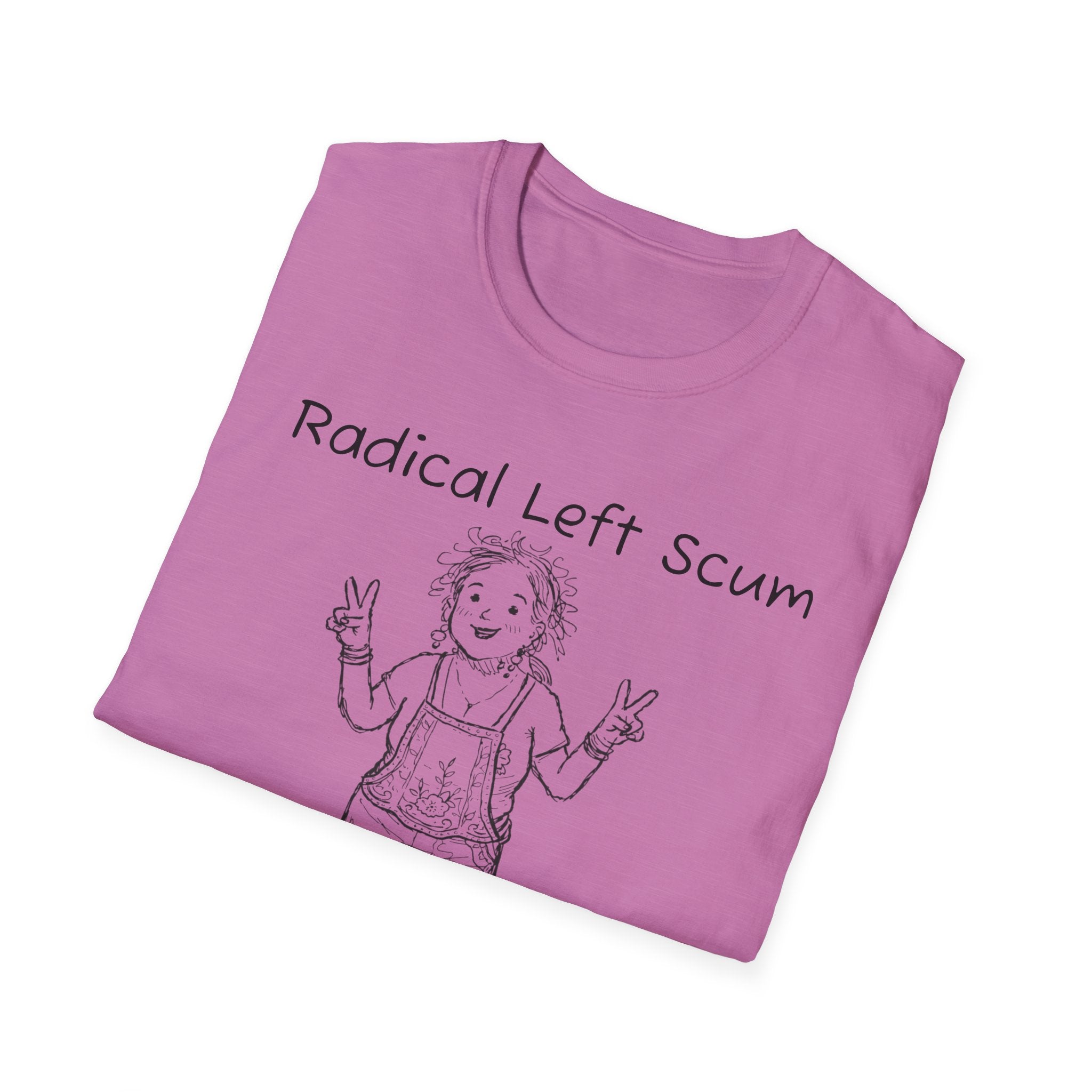 Radical Left Scum T-Shirt — Provocative Political Graphic Tee Anti Trump Streetwear
