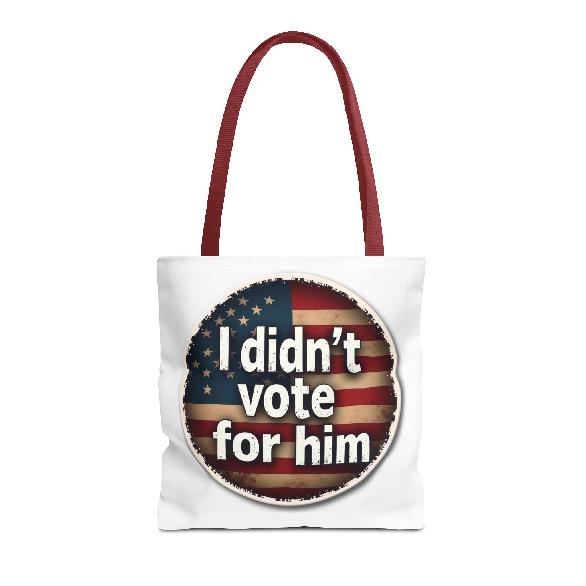 I Didn’t Vote For Him Tote Bag — Political Statement USA Flag Tote
