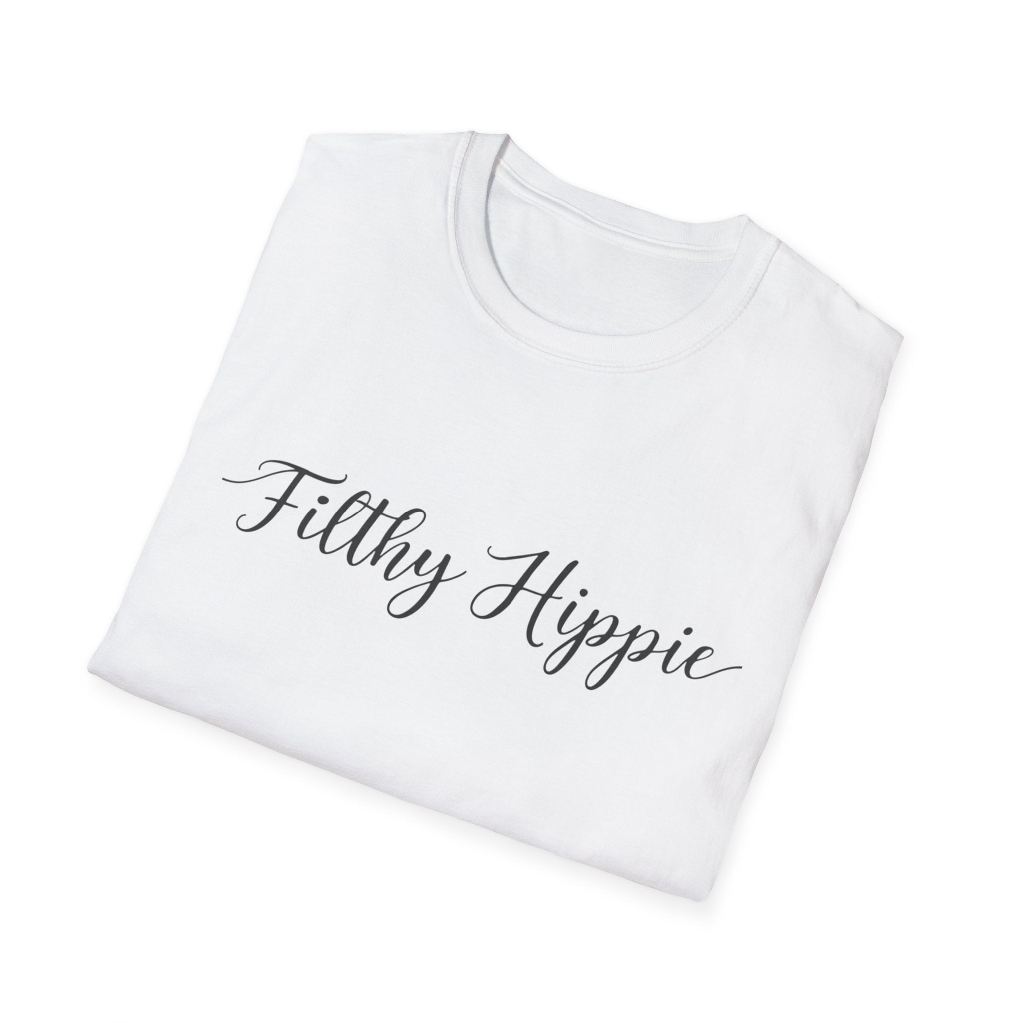 Filthy Hippie T-Shirt — Funny Liberal Political Gift