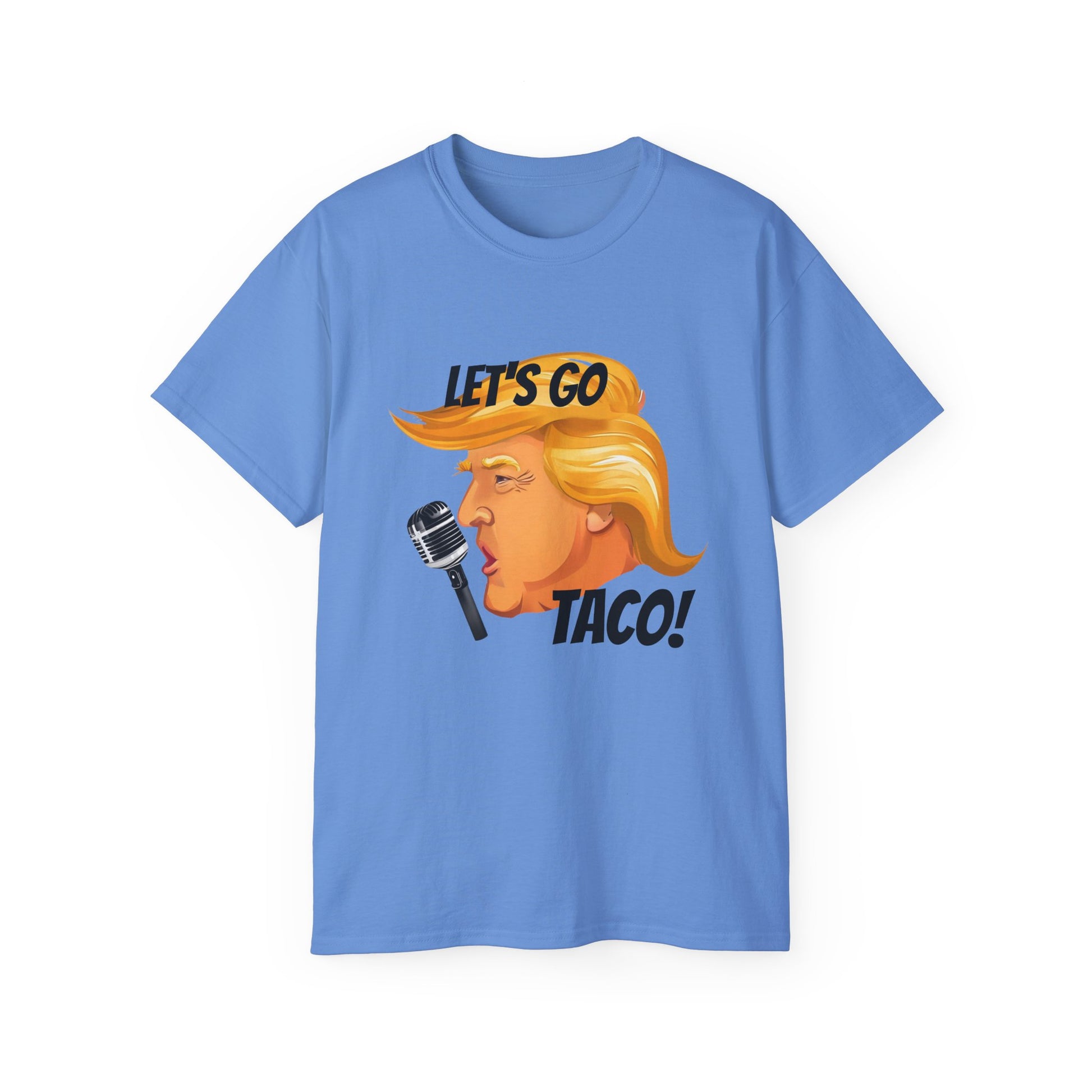 Political Protest Unisex Tee, Lets go taco Anti Donald Trump protest, social justice, Unisex Cotton T-shirt, Activist Gift, Statement