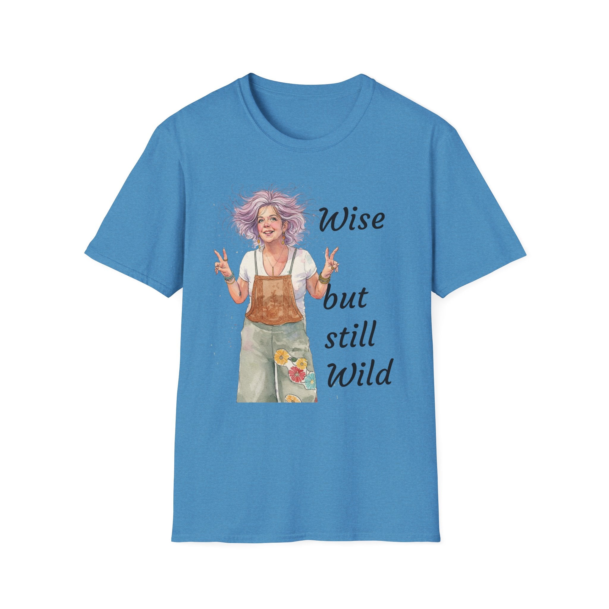 Wise But Still Wild T-Shirt — Inspirational Adventure Quote Tee