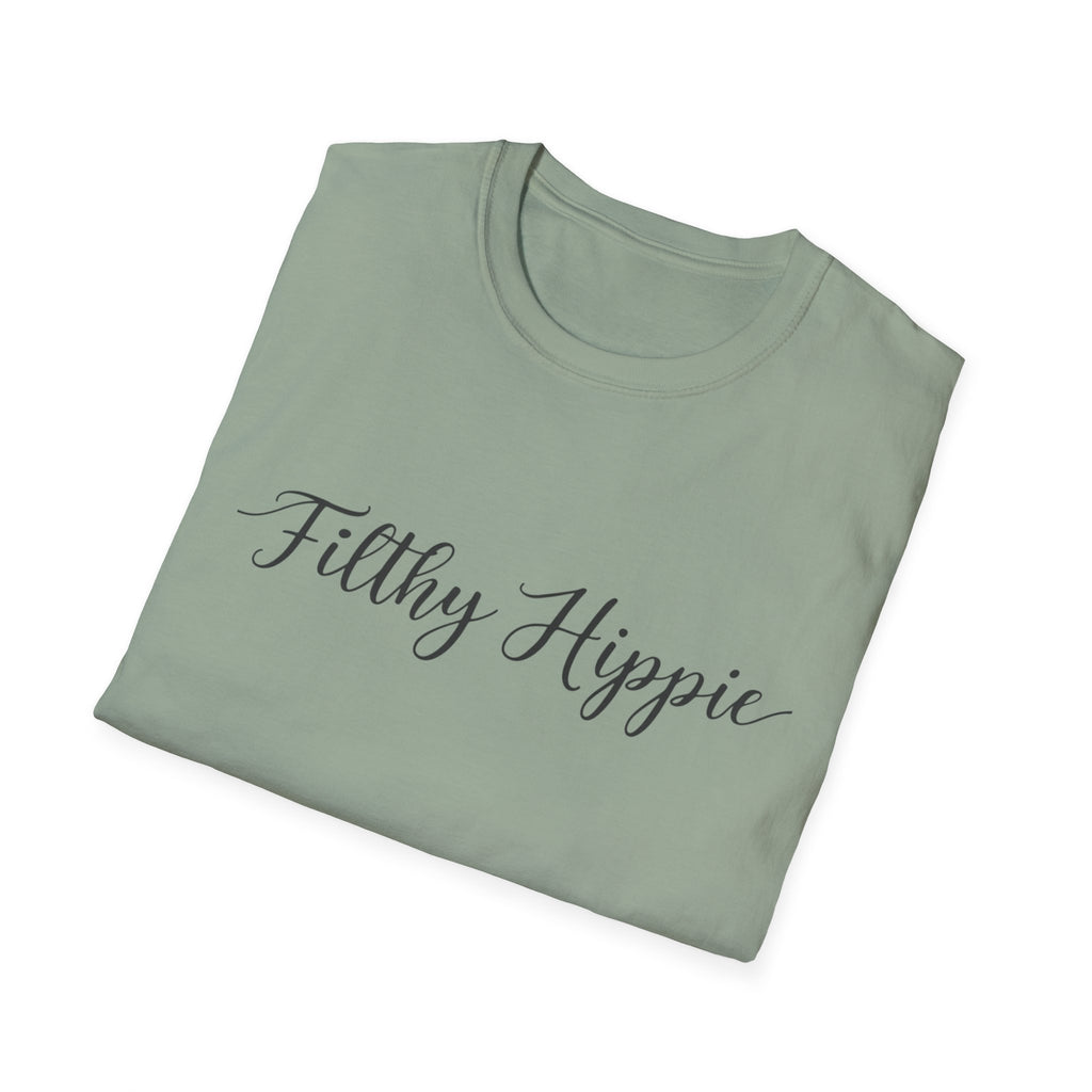 Filthy Hippie T-Shirt — Funny Liberal Political Gift