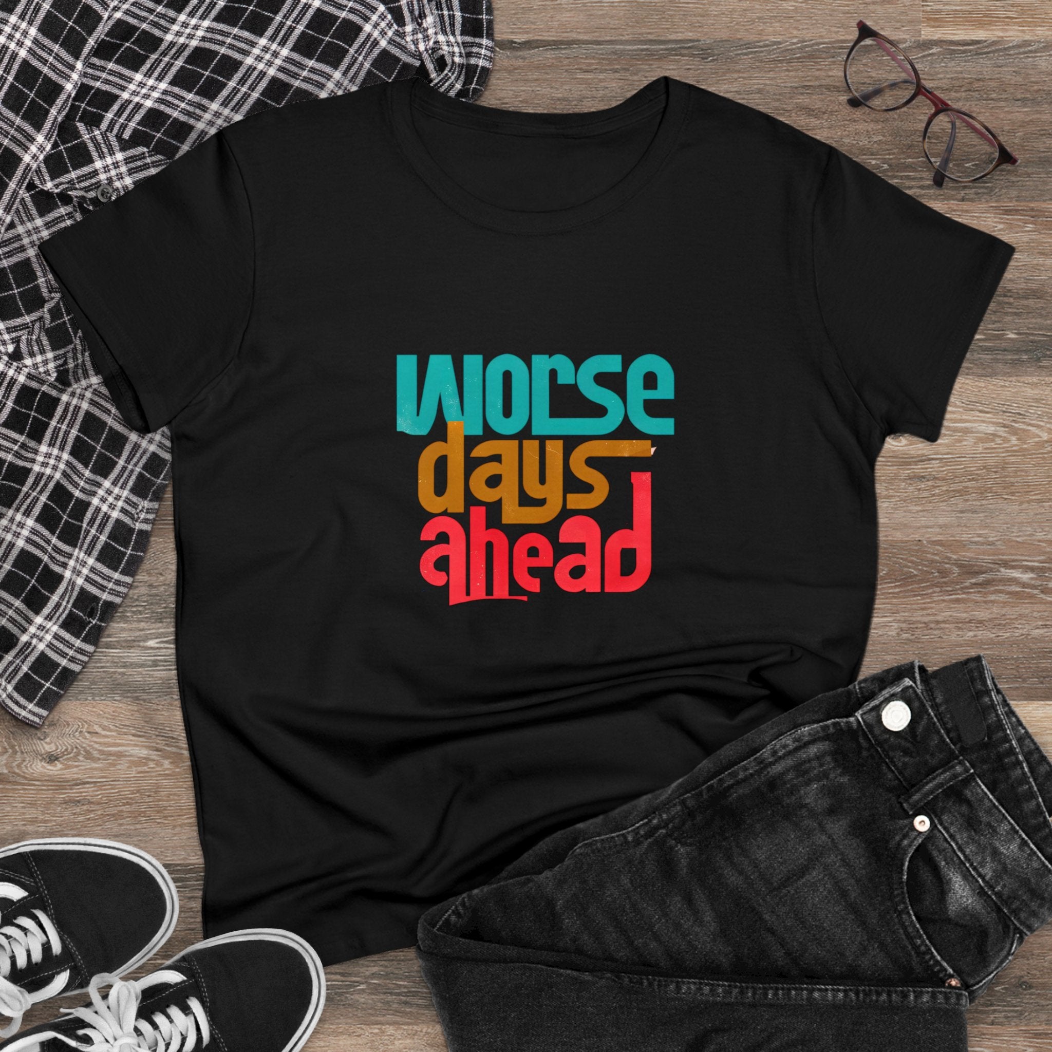 Worse Days Ahead Graphic Tee, Funny T-Shirt, Sarcastic Women's Shirt, Casual Cotton Tee, Introvert Gift, Minimalist Top