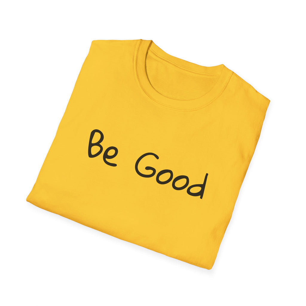 Be Good Minimalist Inspirational T-Shirt — Renee Good Political Tee