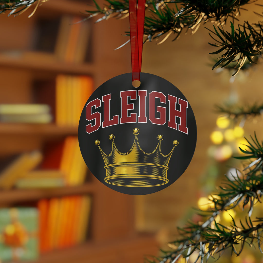 Metal Ornament - Sleigh Queen Crown Design for Holiday Cheer Slay!