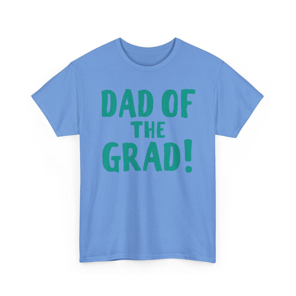 Dad of the Grad T-Shirt, Graduation Gift, Funny Dad Tee, Unisex Cotton Shirt, Celebration Apparel