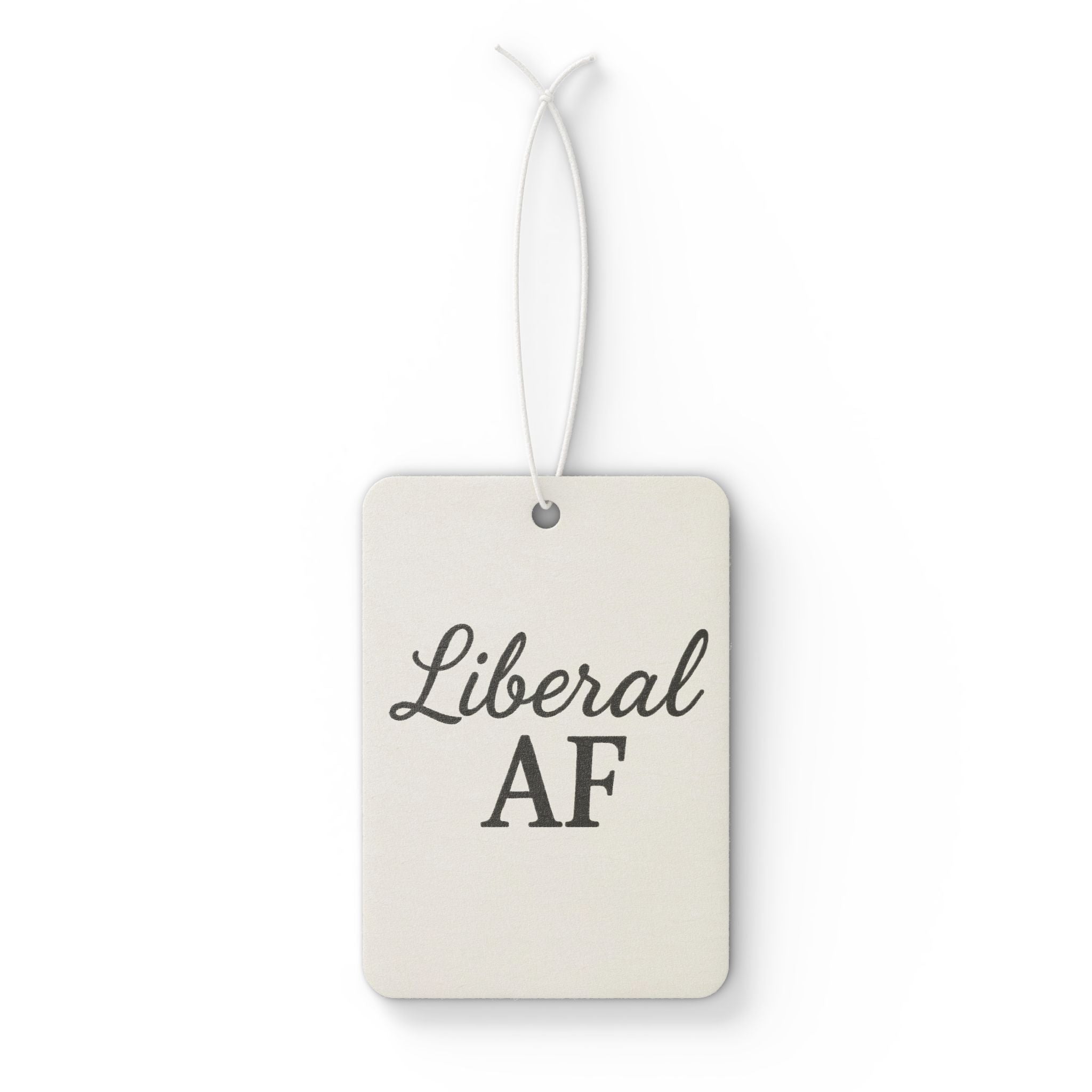 Car Air Freshener — 'Liberal AF' Political Scent Tag