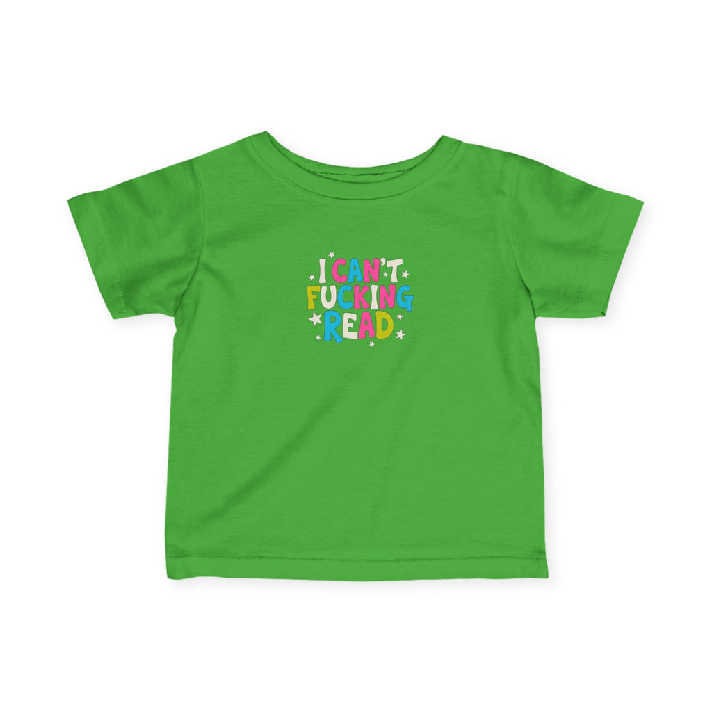 Infant Tee — "I can’t F*cking Read" Colorful Baby Shirt