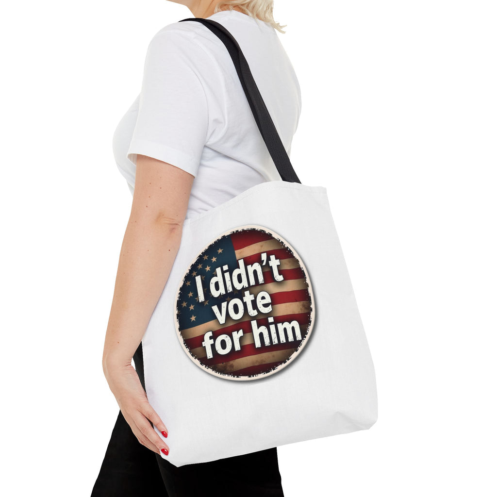 Funny Tote Bag - I Didn't Vote for Him
