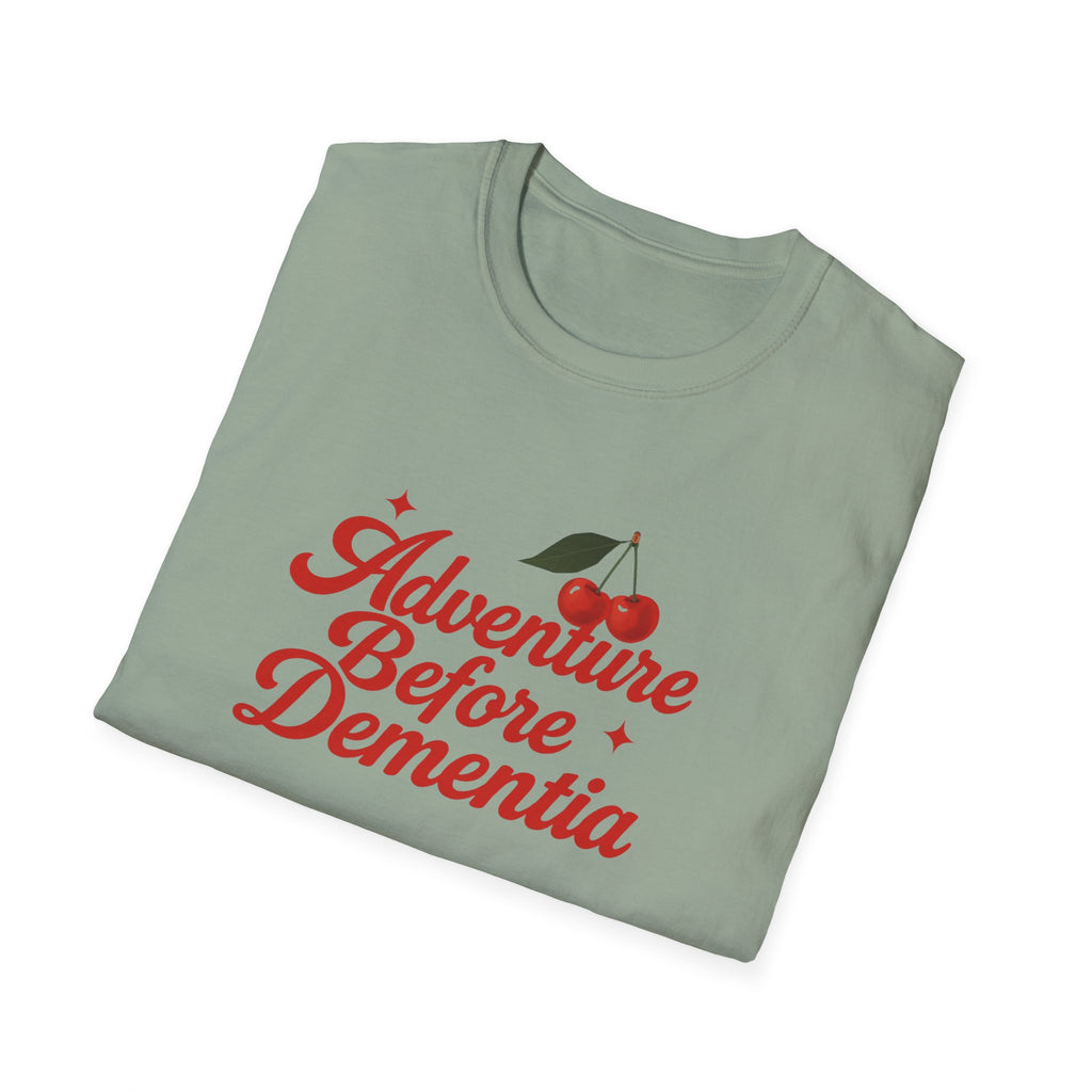 Adventure Before Dementia T-Shirt, Unisex Tee for Caregivers, Memory Awareness, Cozy Casual Wear, Gift Idea for Friends retirement gift