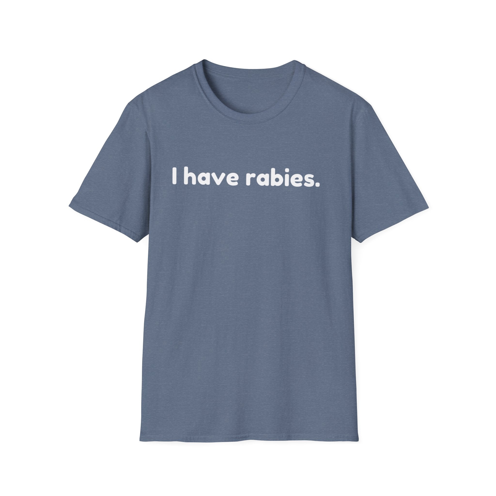 Funny I Have Rabies Unisex Softstyle T-Shirt, Humorous Animal Lover Tee, Sarcastic Graphic Shirt, Cute Gift for Pet Owners, Comfortable Tee