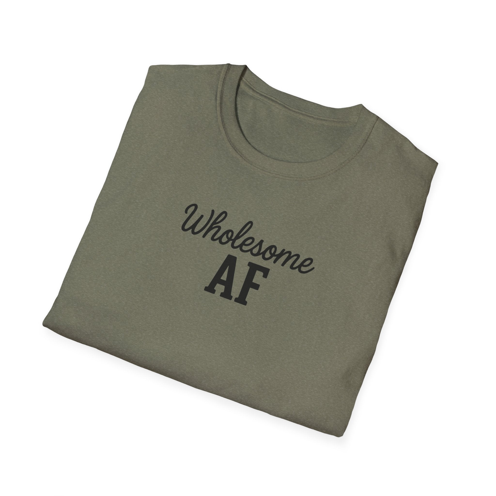 Wholesome AF Unisex T-Shirt, Positive Vibes Tee, Comfortable Graphic Shirt, Men's Women's Casual Top, Funny Quote Apparel