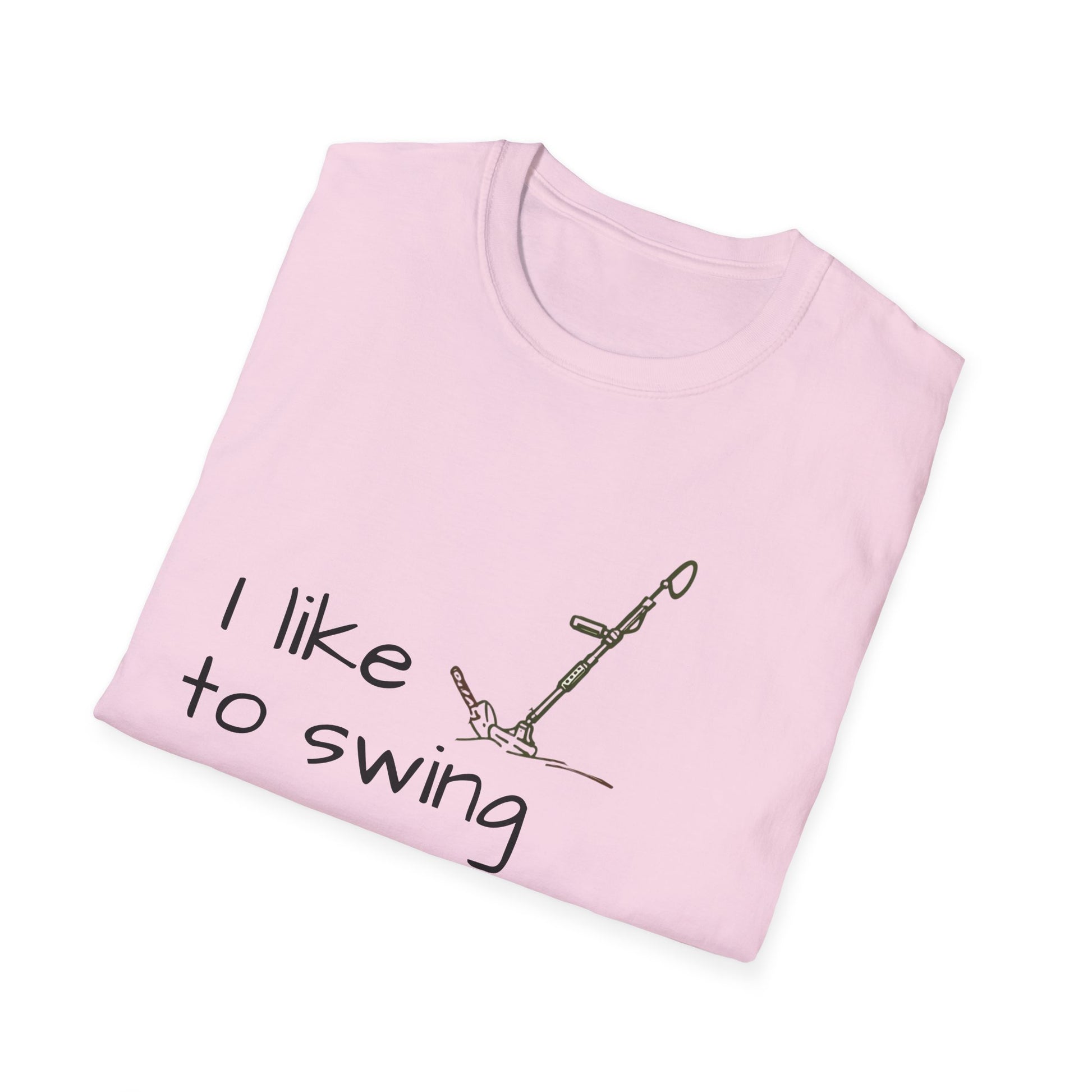Funny Unisex T-Shirt, I Like to Swing My Thing metal detecting Tee, Gift for Friends, Shirt for Parties, Perfect for treasure hunters