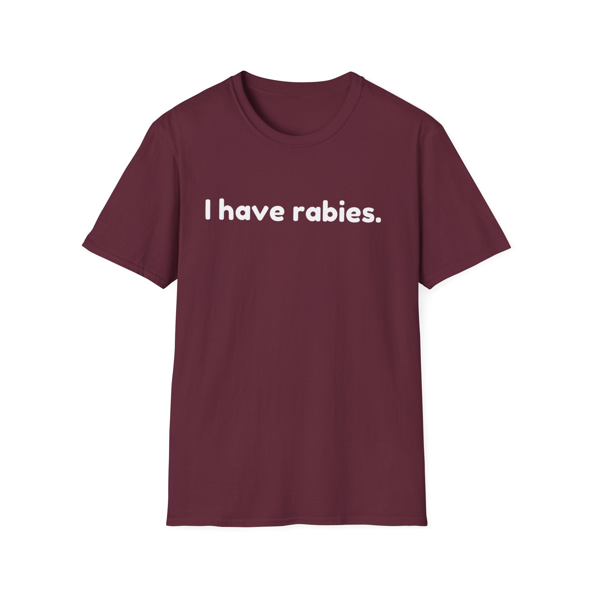 Funny I Have Rabies Unisex Softstyle T-Shirt, Humorous Animal Lover Tee, Sarcastic Graphic Shirt, Cute Gift for Pet Owners, Comfortable Tee